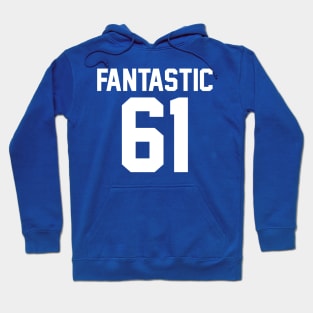 Fantastic 61 Hoodie